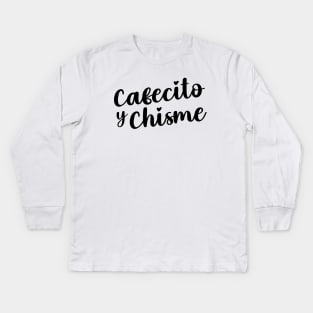 Cafecito y Chisme Kids Long Sleeve T-Shirt